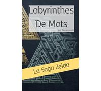 Labyrinthes de Mots: La saga Zelda