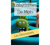 Labyrinthes de Mots: Les Dinosaures
