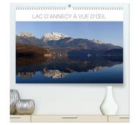 Lac d'Annecy à vue d'oeil (Calendrier mural 2026 DIN A2 vertical) calendrier de bureau: Photographies illustrant quelques aspects du paysage des abords du lac d'Annecy.