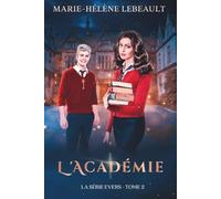 L'académie: Une aventure de science-fiction fantastique pour jeunes adultes (La série Evers)