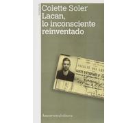 Lacan Lo Inconsciente Reinventado (Psicología y psicoanálisis)