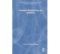 Lacanian Perspectives on Jealousy (The Centre for Freudian Analysis and Research Library (CFAR))