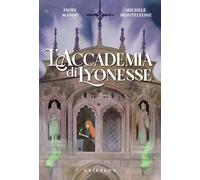 L'Accademia di Lyonesse (Fantasy. Fenice)