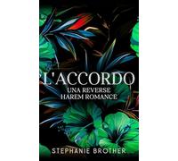 L'accordo: Un romanzo d'amore in un Harem Inverso (SERIE DI GIOCHI)