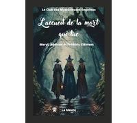 L'accueil de la mort qui tue (Le Club des Mystérieuses Enquêtes)