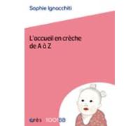 Laccueil En Crèche De A À Z - 1001bb N°177 (ebook)