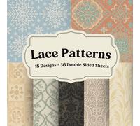 Lace Patterns Scrapbook Paper: Decorative pages for collage, junk journals, paper crafts, and layered backgrounds