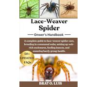 LACE-WEAVER SPIDER: A complete guide to lace-weaver spider care, breeding in communal webs, setting up web-rich enclosures, feeding insects, and ensuring hardy group health.