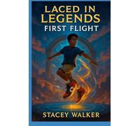 Laced in Legends: First Flight