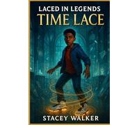 Laced in Legends: Time Lace