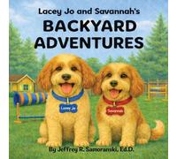 Lacey Jo and Savannah's Backyard Adventures