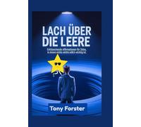LACH ÜBER DIE LEERE: Enttäuschende Affirmationen für Zeiten, in denen nichts wirklich wichtig ist