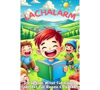 Lachalarm: Die besten Witze für Kinder (perfekt für Reisen & Pausen!)