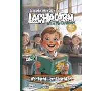LACHALARM Witze für Erstleser!: Die lustigsten Witze für Erstleser - motivierend lesen lernen durch Humor, einfache Texte, große Schrift & bunte Bilder
