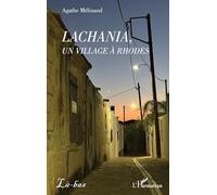 Lachania, un village à Rhodes (Là-Bas)