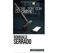 Lâche ton com ou crève: Un clic. Un avis. Un mort. (Collection des Livres de Poche)