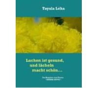Lachen Ist Gesund Und Lächeln Macht Schön... (ebook)