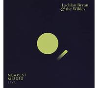 Lachlan Bryan And The Wildes - Nearest Misses (Live)