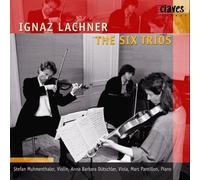 Lachner: The Six Trios for Violin, Viola & Piano by Unknown (0100-01-01)
