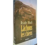 Lâchons les chiens