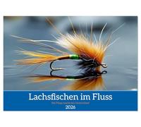 Lachsfischen im Fluss (Wandkalender 2026 DIN A4 quer), CALVENDO Monatskalender: Ob zur Inspiration für Angler oder als dekorativer Hingucker für ... der Flüsse direkt zu Ihnen nach Hause.