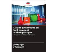 L'acide glutamique en tant qu'agent antinéoplasique: Une approche synthétique et biologique