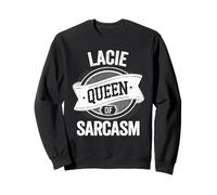 LACIE Cute Queen of Sarcasm LACIE Name Sudadera
