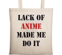 Lack of Anime Made me do it - Bolsa de algodón ecológico natural, color beige, beige, Talla única