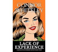 Lack of Experience: A Matilda Plum Superhero Fantasy Short Story