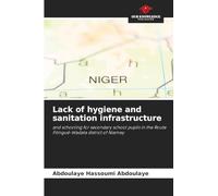 Lack of hygiene and sanitation infrastructure: and schooling for secondary school pupils in the Route Filingué-Wadata district of Niamey