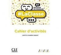 LACLASSE A1 CAHIER D'ACTIVITES (SIN COLECCION)