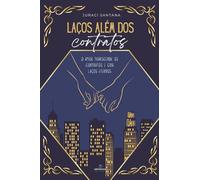 Laços Além dos Contratos: Uma história de amor e superação (Romance Contemporâneo)