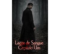 Laços de sangue: Capitulo um