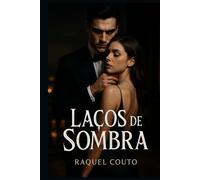 Laços de Sombra: O Preço da Rendição