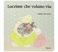 Lacrime che volano via. Ediz. illustrata: CHAGRIN TOUT DOUX