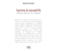 Lacrime di coccodrillo. Perché ancora le guerre?