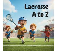 Lacrosse A to Z