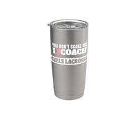 Lacrosse Coach You Don't Scare Me I Coach Girls Lacrosse Vaso térmico de acero inoxidable de doble pared