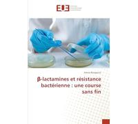 β-lactamines et résistance bactérienne: une course sans fin