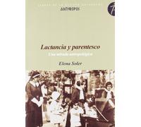 Lactancia Y Parentesco. Una Mirada Antroplógica: Una Mirada Antropologica (LIBROS DE LA REVISTA ANTHROPOS)