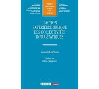 L'action extérieure oblique des collectivités infra-étatiques: 345