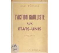 Laction Gaulliste Aux États-unis 1940-1945 (ebook)