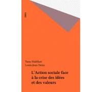 Laction Sociale Face À La Crise Des Idées Et Des Valeurs (ebook)