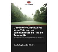 L'activité touristique et ses effets sur les communautés de Ilha do Tanque-Ba: Tourisme « inclusif et participatif » sur l'île de Tanque
