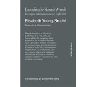 L'actualitat de Hannah Arendt. Els orígens del totalitarisme i el segle XXI: 11 (Biblioteca de pensament crític)