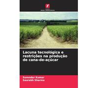 Lacuna tecnológica e restrições na produção de cana-de-açúcar