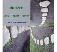 Lacy, Steve - Apis-Lacy Togashi Satoh Live at Eggfarm