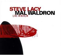 Lacy/Waldron - Live In Berlin