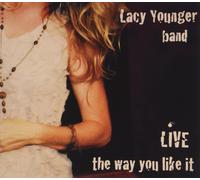 Lacy Younger Band Live The Way You Like It (CD) (Importación USA)