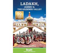 Ladakh, jammu & kashmir: Jammu & the Kashmir Valley (Bradt Travel Guide. Ladakh, Jammu & the Kashmir Valley)